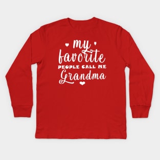 My Favorite People Call Me Grandma Kids Long Sleeve T-Shirt